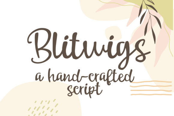 Blitwigs: The Script Font for Bold Campaigns